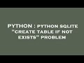 PYTHON : python sqlite 