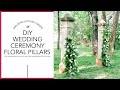 DIY Floral Pillar Tutorial