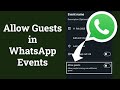 WhatsApp Events: New 'Allow Guests' Feature!