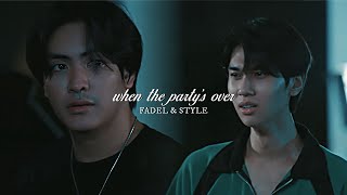 When the party’s over | Fadel \u0026 Style (The Heart Killers) [FMV]