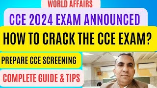 CCE 2024's Exam Announced |  How to Crack the CCE Exam? | Complete Guide \u0026 Tips  | World Affairs