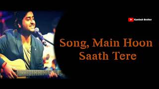 Main Hoon Saath Tere | Lyrics | Shaadi Mein Zaroor Aana, Arijit Singh