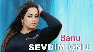 Banu - Sevdim Onu - 2023