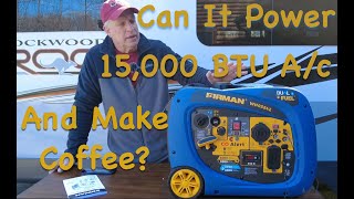 RV For The Rest Of Us:  Review Firman WH03242, Can It Power A 15,000 BTU A/C And Still Make Coffee