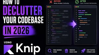 How to declutter your codebase in 2026 – Knip Tutorial for JavaScript & TypeScript