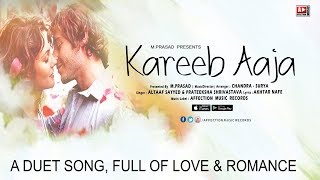 KAREEB AAJA | ALTAAF SAYYED & PRATEEKSHA | CHANDRA SURYA | DUET LOVE SONG  | AFFECTION MUSIC RECORDS