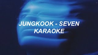 Jung Kook 정국 - 'Seven (feat. Latto) (Explicit Ver.)' Karaoke Lyrics