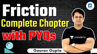 Friction | Complete Chapter With PYQs | L 3 | NEET | AGNEE 2024 Batch | Gaurav Gupta | NEET Ki Neev