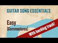 Easy (Commodores)—Complete Guitar Lesson