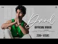 Dard (Official Video) : Kushagra | Showkidd | Sanya Jain | EP - Love/19 | UR Debut