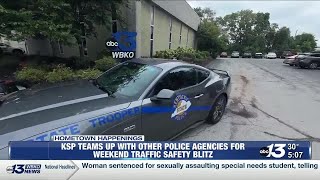 KSP teams up with other police agencies for Weekend Traffic Safety Blitz
