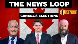 THE NEWS LOOP: Analysis of Canada's Elections So Far