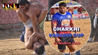 🔴 [ LIVE ] CHARKHI KABADDI CUP || 07 MARCH 2019 || KKL