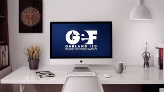 Garland ISD: GEF Application Process 2024