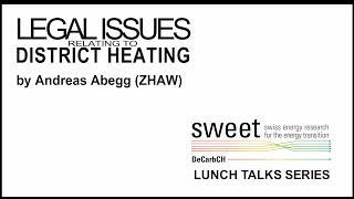 DeCarbCH Lunch-Talk: Current legal issues relating to district heating