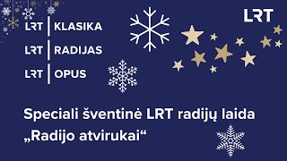 Speciali šventinė LRT radijų laida „Radijo atvirukai“ | 2023-12-22