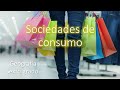 Geografía: Sociedades de consumo.