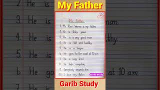 my father essay/essay on my father/10 lines  on my father/#shorts #my #short #viral #garibstudy