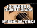 Duo Seguidores de Cristo- primer amor