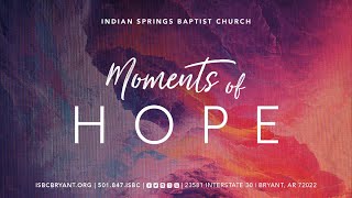 Moments of Hope Episode 10   Pastor Kyle Crowell