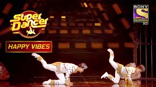 यह Acts हैं Super Entertaining! | Super Dancer | Happy Vibes