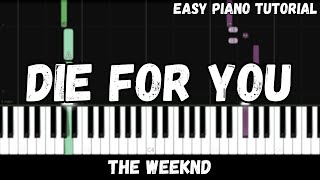 The Weeknd - Die For You (Easy Piano Tutorial)