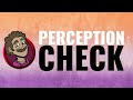 Perception Check [Fan Animation]