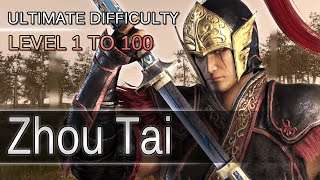 Dynasty Warriors 9 - Zhou Tai - Level 1 to 100 - Ultimate Difficulty