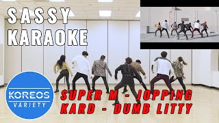 [Koreos Variety] S4 EP01 Sassy Super M Jopping + Karaoke KARD Dumb Litty