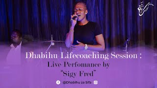 Dhabihu Lifecoaching Session : Live Perfomance by Sigy Fred