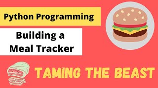 Building a simple meal tracker with Python