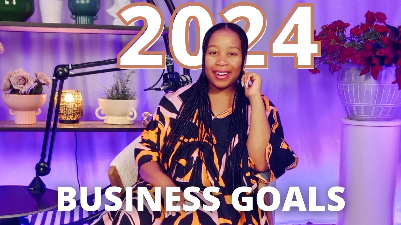 My 2024 Business Goals - YouTube