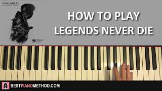 HOW TO PLAY - League Of Legends WORLDS 2017 Song - Legends Never Die (Piano Tutorial Lesson)