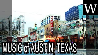 MUSIC of AUSTIN, TEXAS - WikiVidi Documentary