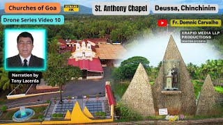 St Anthony Chapel Deussa Chinchinim, Churches of Goa Drone Series Video 10 Narration by Tony Lacerda