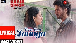 Tera Ban Jaunga (Lyrical) | Kabir Singh | Shahid | Tulsi Kumar | bollywood songs | MK Music Company