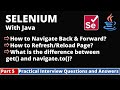 Part5-Selenium with Java Tutorial | Practical Interview Questions and Answers| Navigation commands