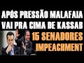 MAFALAIA VAI PRA CIMA DE KASSAB-15 SENADORES, CADE O IMPEACHENT?