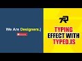 How To Create Typing Effect With Typed-JS
