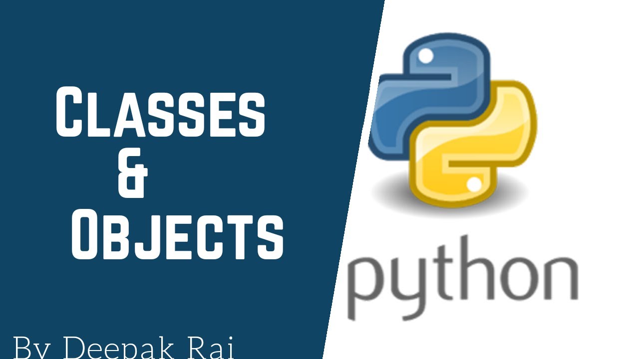 Classes And Objects In Python Python Tutorial Youtube