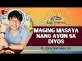 MAGING MASAYA NANG AYON SA DIYOS | Kapet Pandasal kasama si Fr Jboy Gonzales SJ