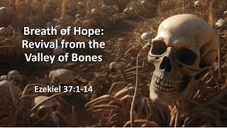 Revival from the Valley of Bones | Alex Tang | Sermon