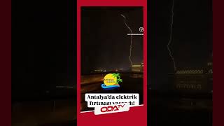 Antalya'da gece ortalık karıştı l Fırtına ve sağanak panik yarattı #shorts