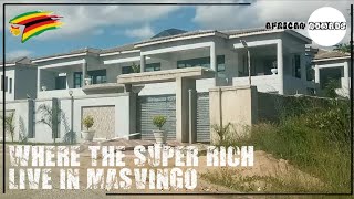 This is where the SUPER RICH are Hiding and Staying in Masvingo , Zimbabwe🇿🇼 | SSN1/EP4 |