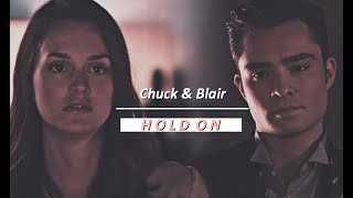 Chuck & Blair || Hold On