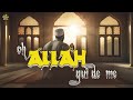 OH ALLAH GUID ME by YOCCA MUSIC