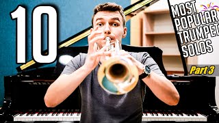 TOP 10 MOST POPULAR TRUMPET SONGS (Part 3)