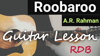 Roobaroo - A. R. Rahman | Rang De Basanti | Guitar Lesson | Easy Lesson fort Beginners