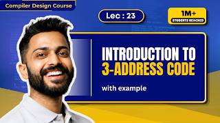 Lec-23: What is 3-Address Code in Compiler