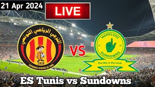 ES Tunis Vs Mamelodi Sundowns Live Match Today CAF Champions League